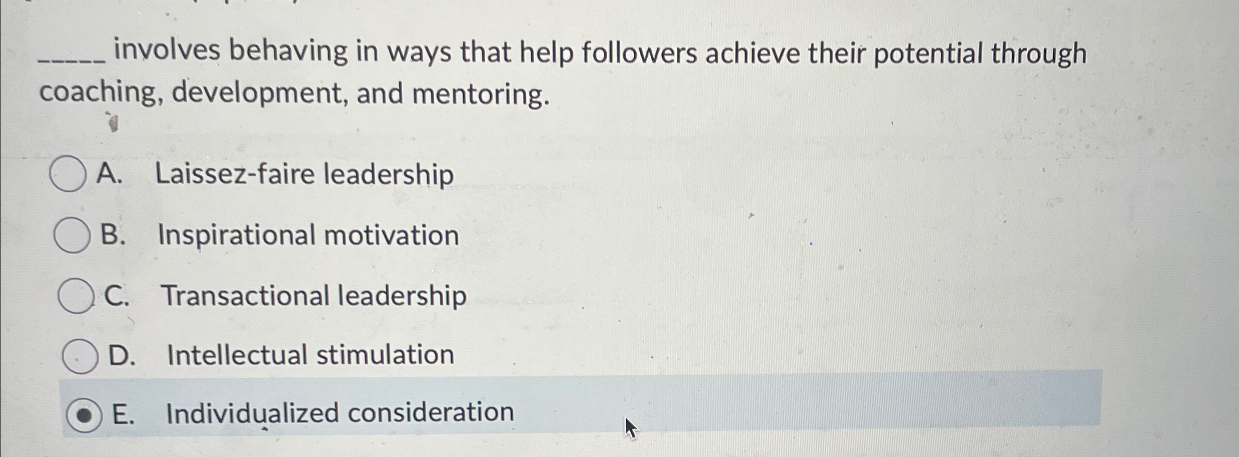  q, involves behaving in ways that help followers achieve their potential