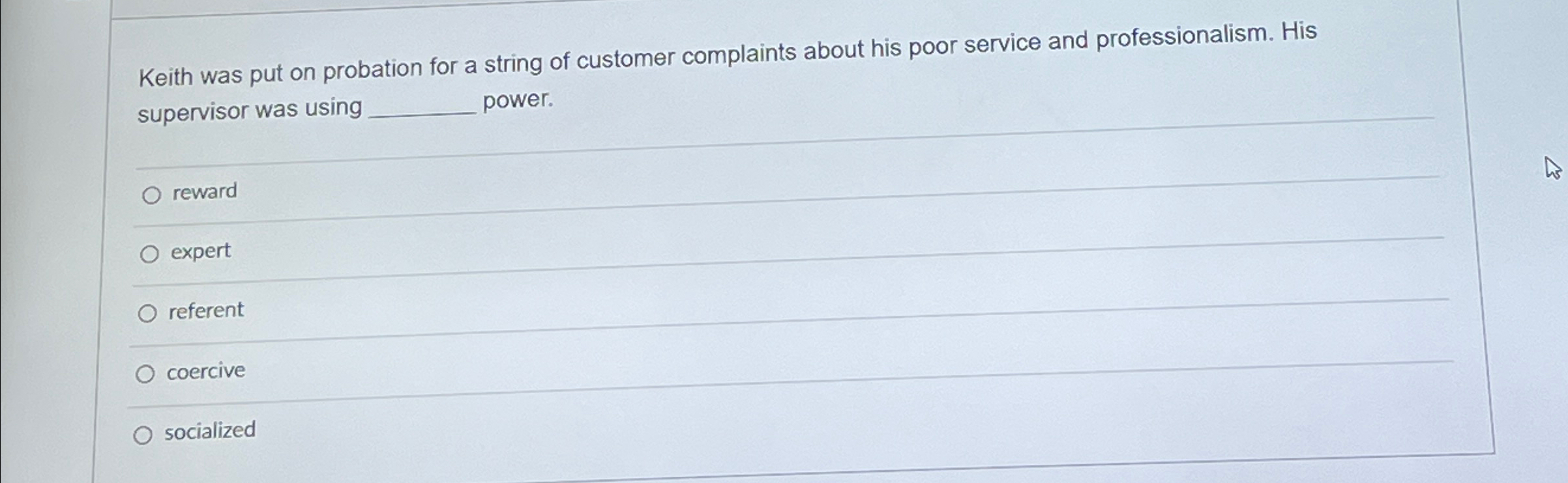  Keith was put on probation for a string of customer complaints