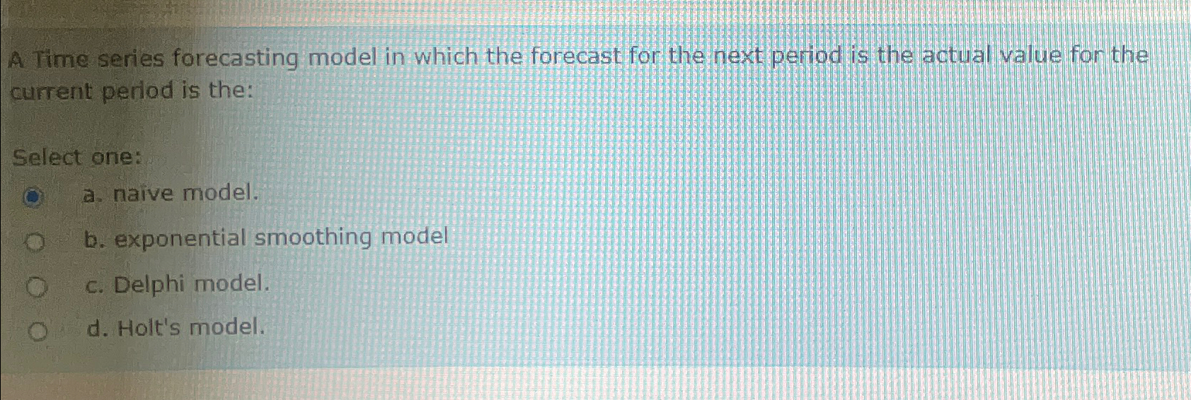  A Time series forecasting model in which the forecast for the