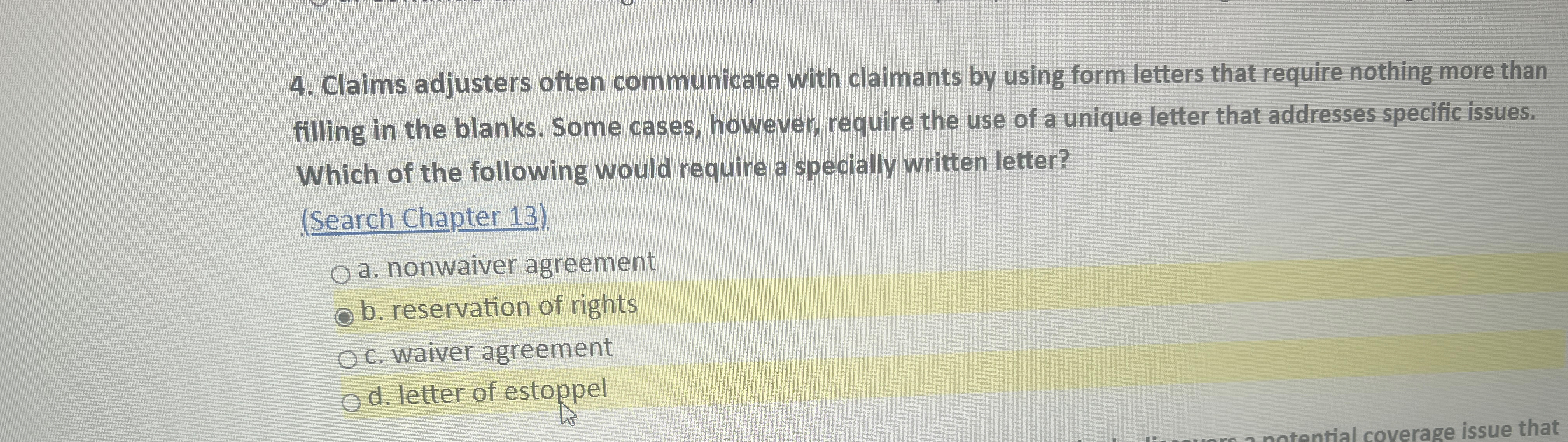  Claims adjusters often communicate with claimants by using form letters that