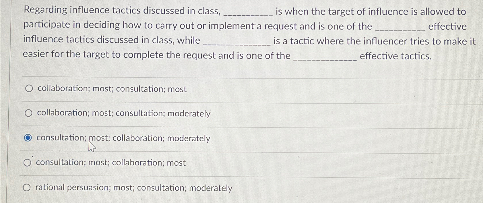  Regarding influence tactics discussed in class, is when the target of