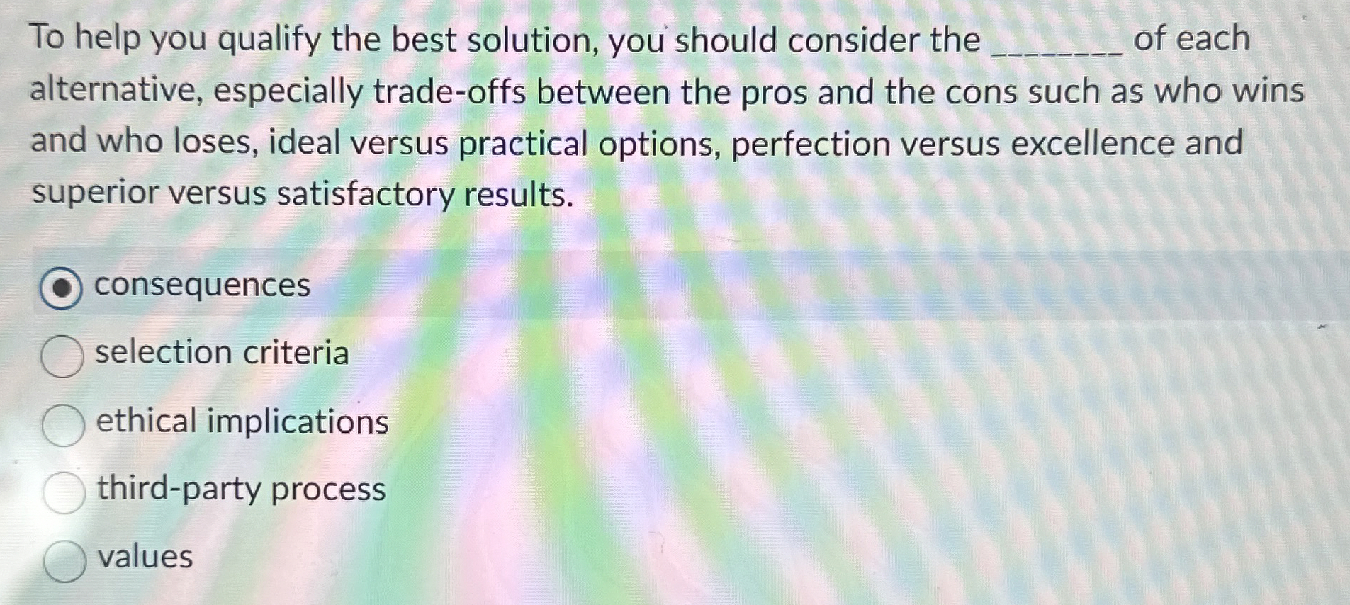  To help you qualify the best solution, you should consider the