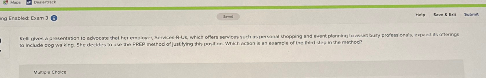  Maps Dealertrack ing Enabled: Exam 3 Help Save & Exit Submit