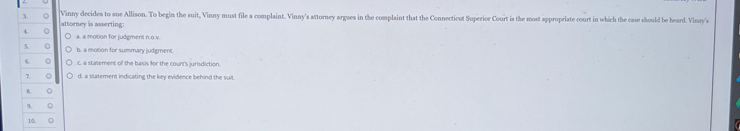 attorney is asserting: a. a motion for judgment n.o.v. b. a