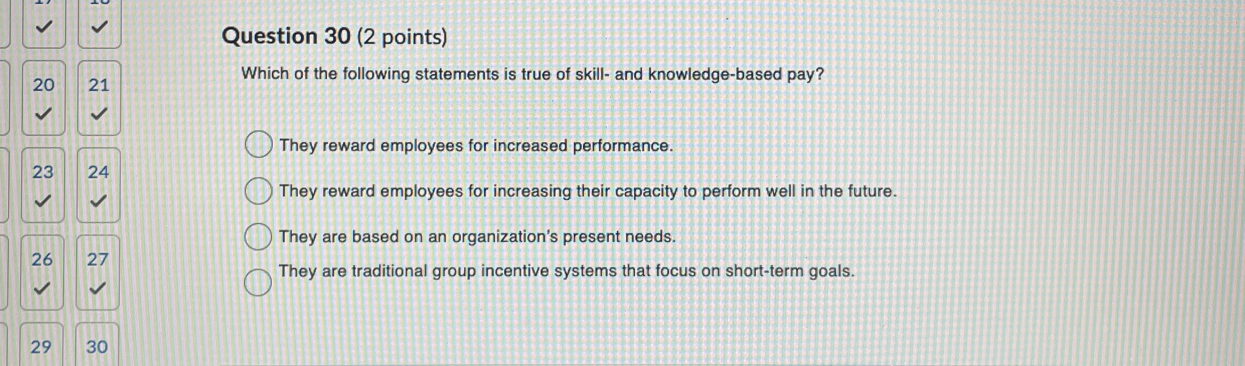  Question 30(2 points) 20 Which of the following statements is true
