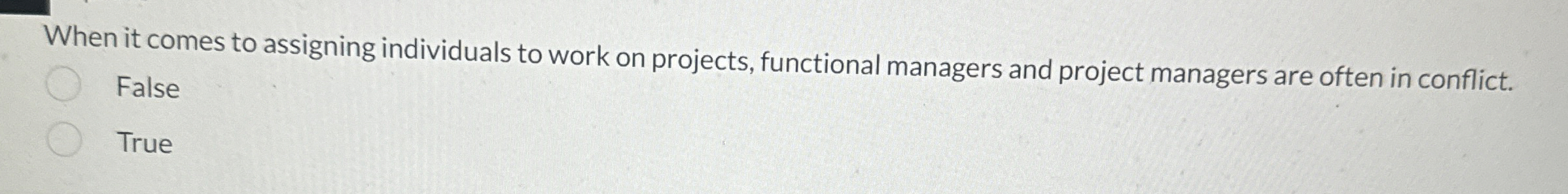  When it comes to assigning individuals to work on projects, functional