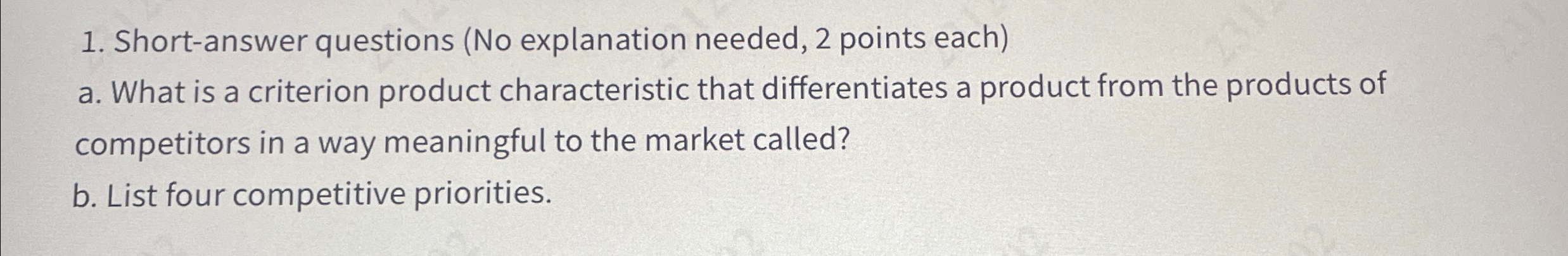  Short-answer questions (No explanation needed, 2 points each) a. What is
