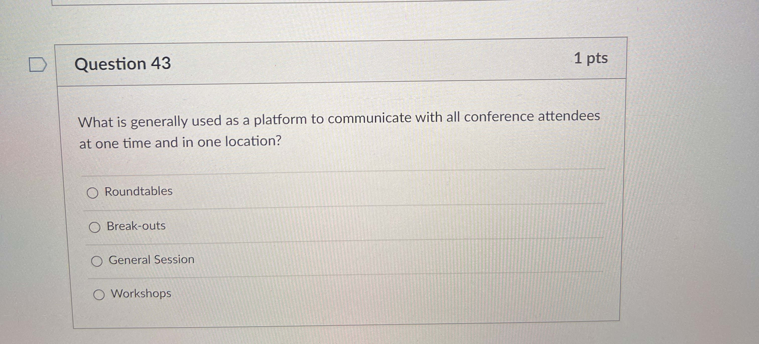  Question 43 1pts What is generally used as a platform to