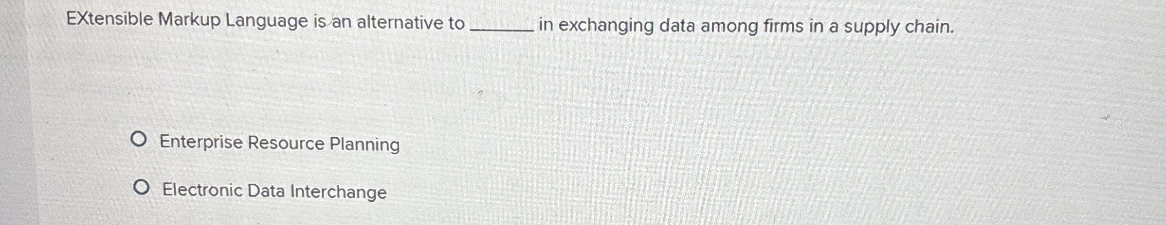  EXtensible Markup Language is an alternative to q, in exchanging data