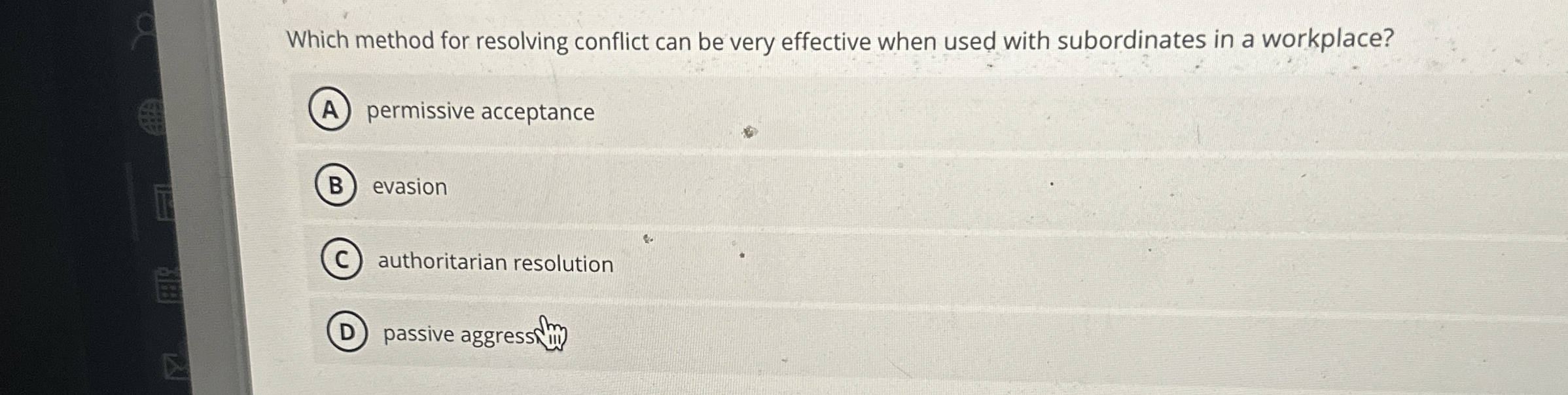  Which method for resolving conflict can be very effective when used