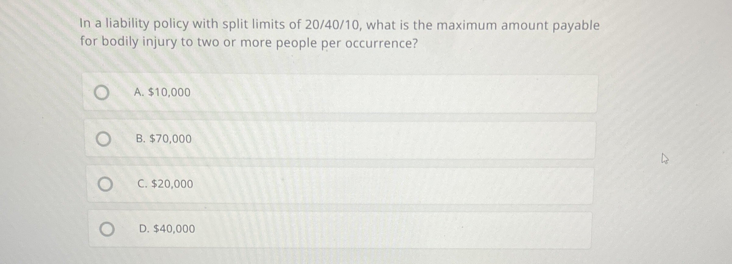  In a liability policy with split limits of 20/40/10, what is