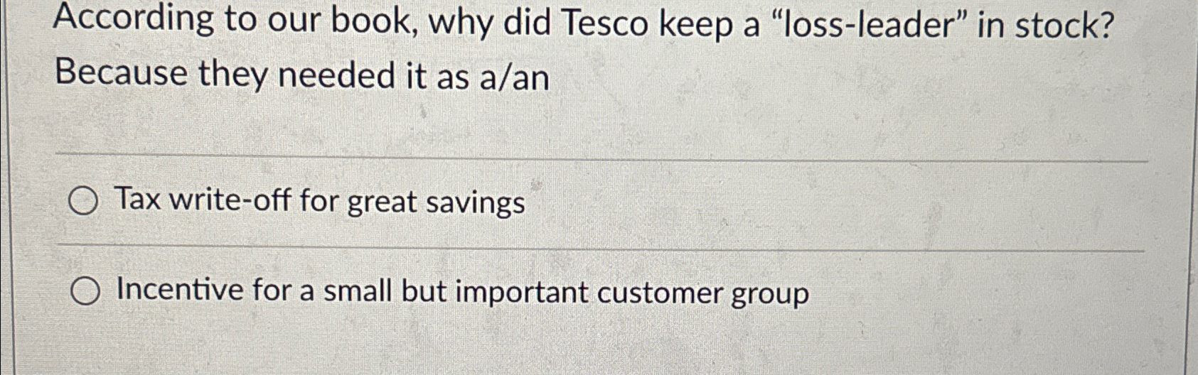  According to our book, why did Tesco keep a "loss-leader" in