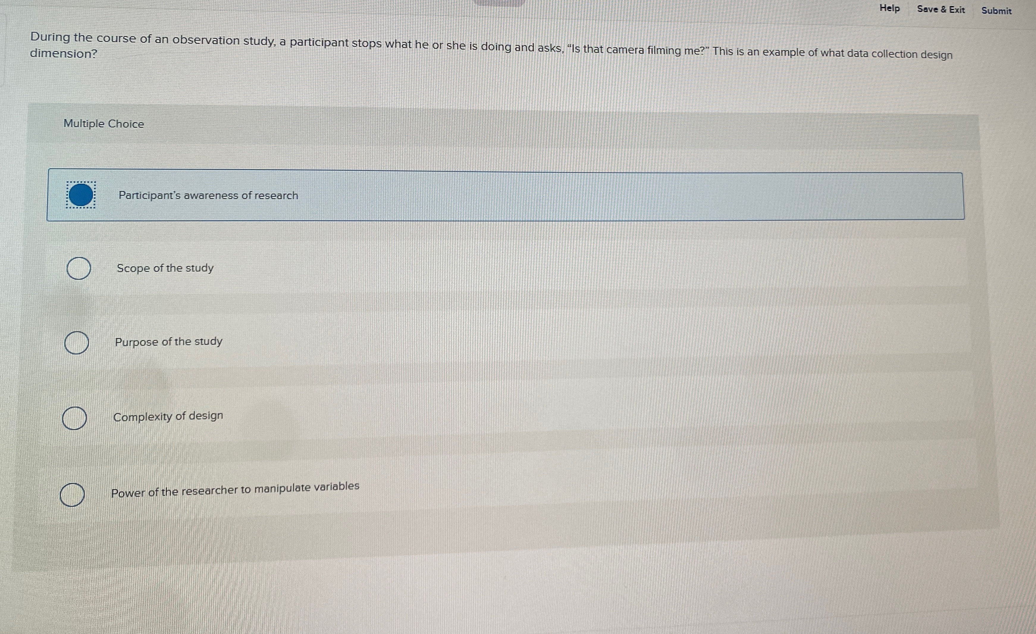  Help Save & Exit Submit During the course of an observation