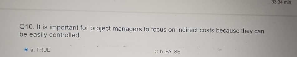  Q10. It is important for project managers to focus on indirect