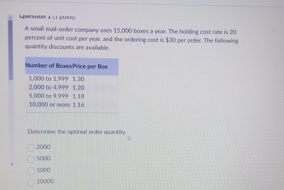  Yuestion 111 puint A small mail-order company uses 15,000 boxes a