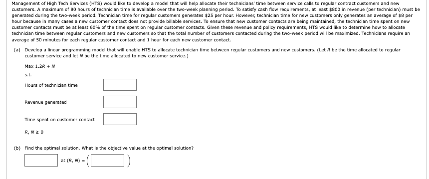  Management of High Tech Services (HTS) would like to develop a