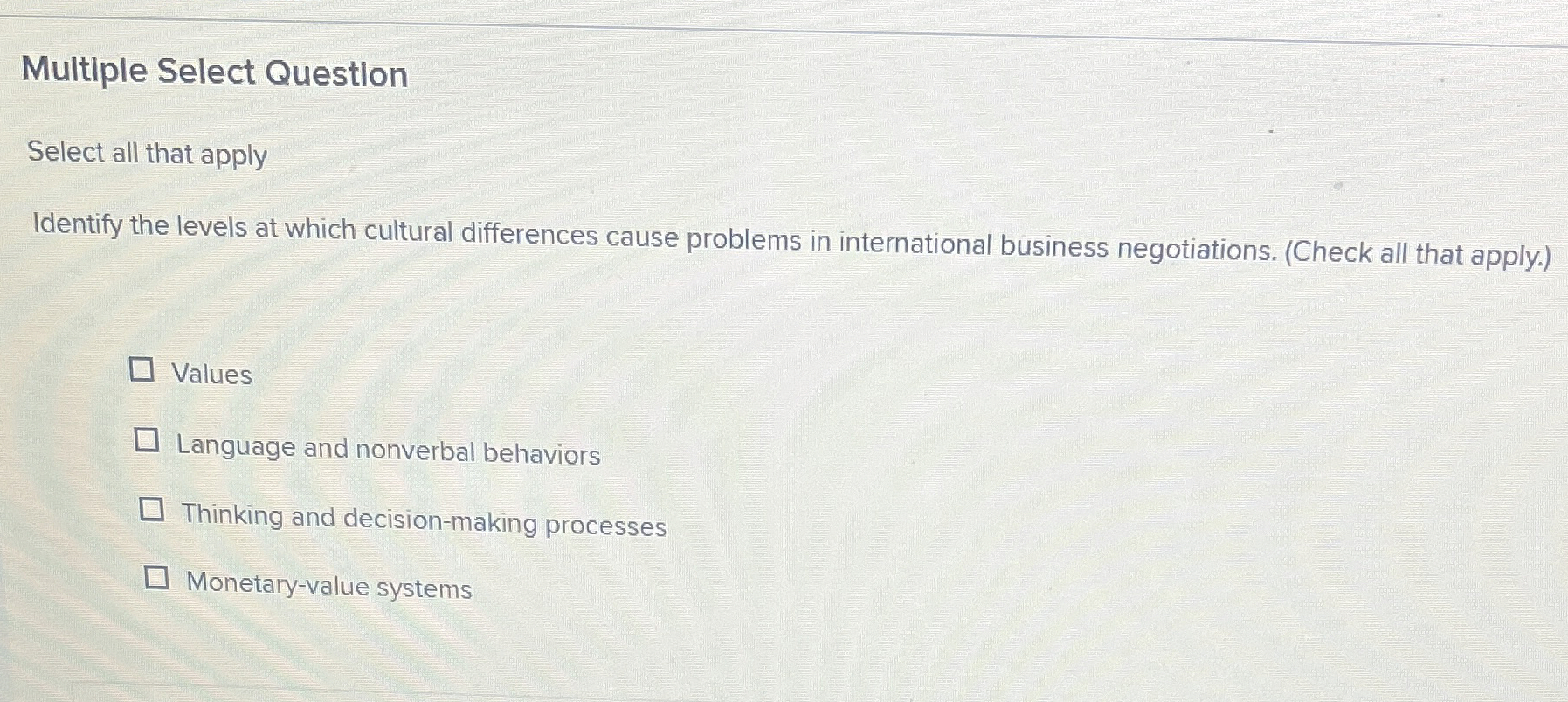  Multiple Select Question Select all that apply Identify the levels at