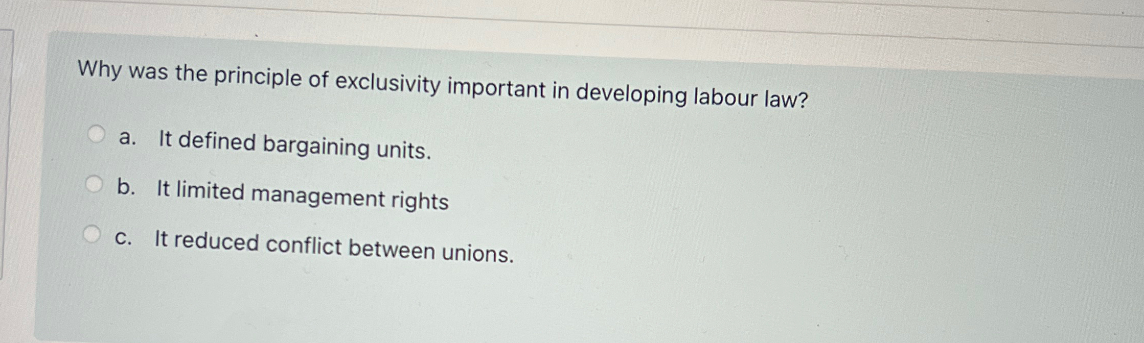  Why was the principle of exclusivity important in developing labour law?