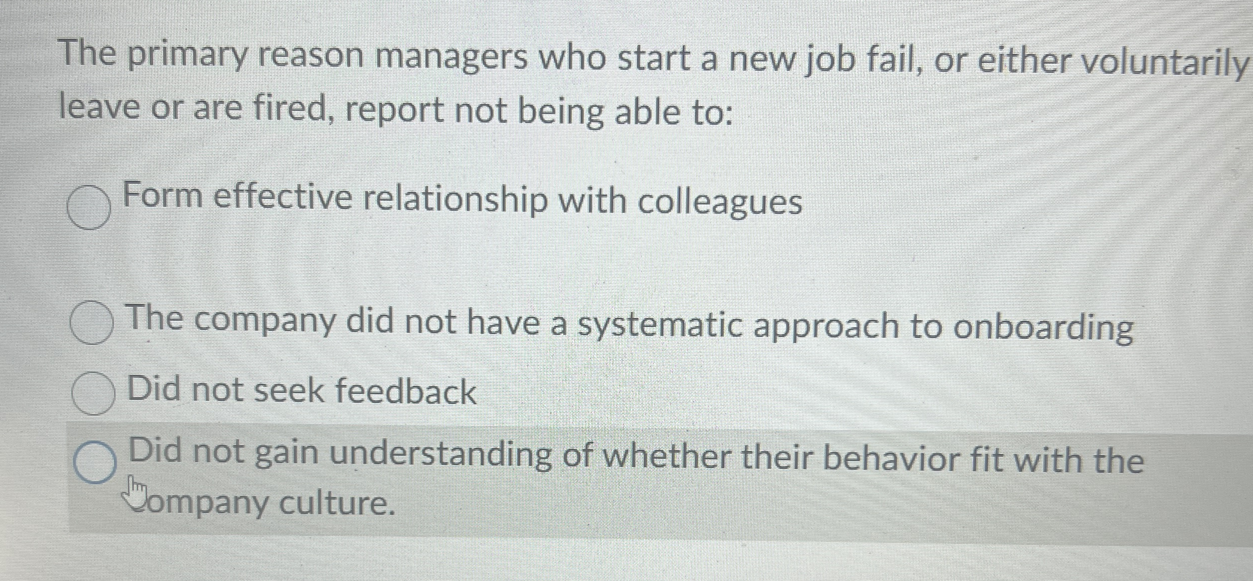  The primary reason managers who start a new job fail, or