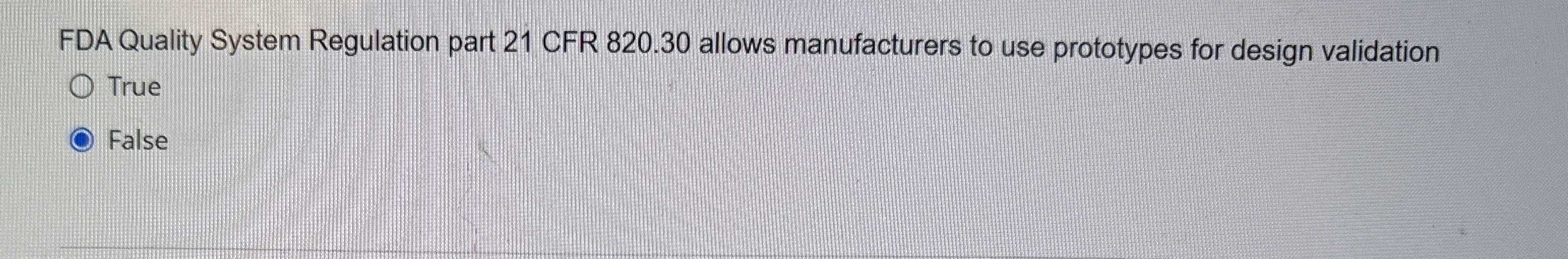  FDA Quality System Regulation part 21 CFR 820.30 allows manufacturers to