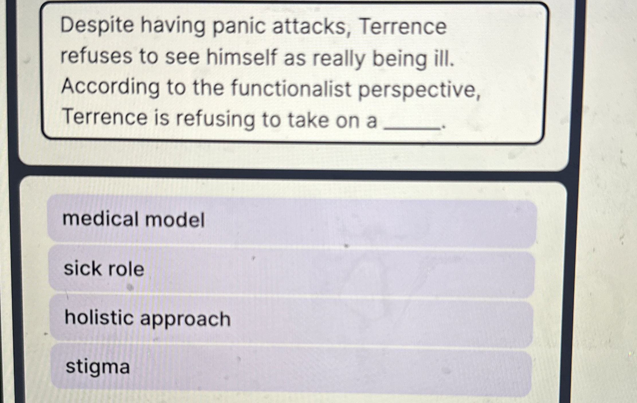  Despite having panic attacks, Terrence refuses to see himself as really