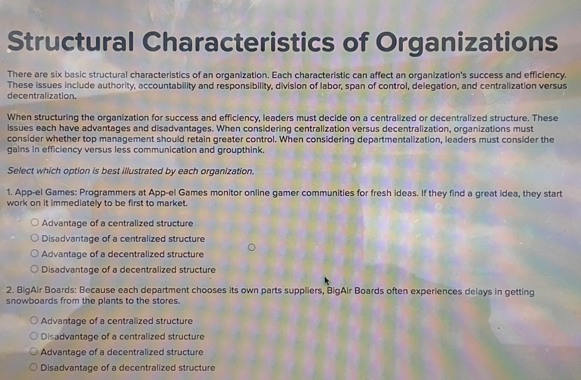  Structural Characteristics of Organizations There are six basic structural characteristics of