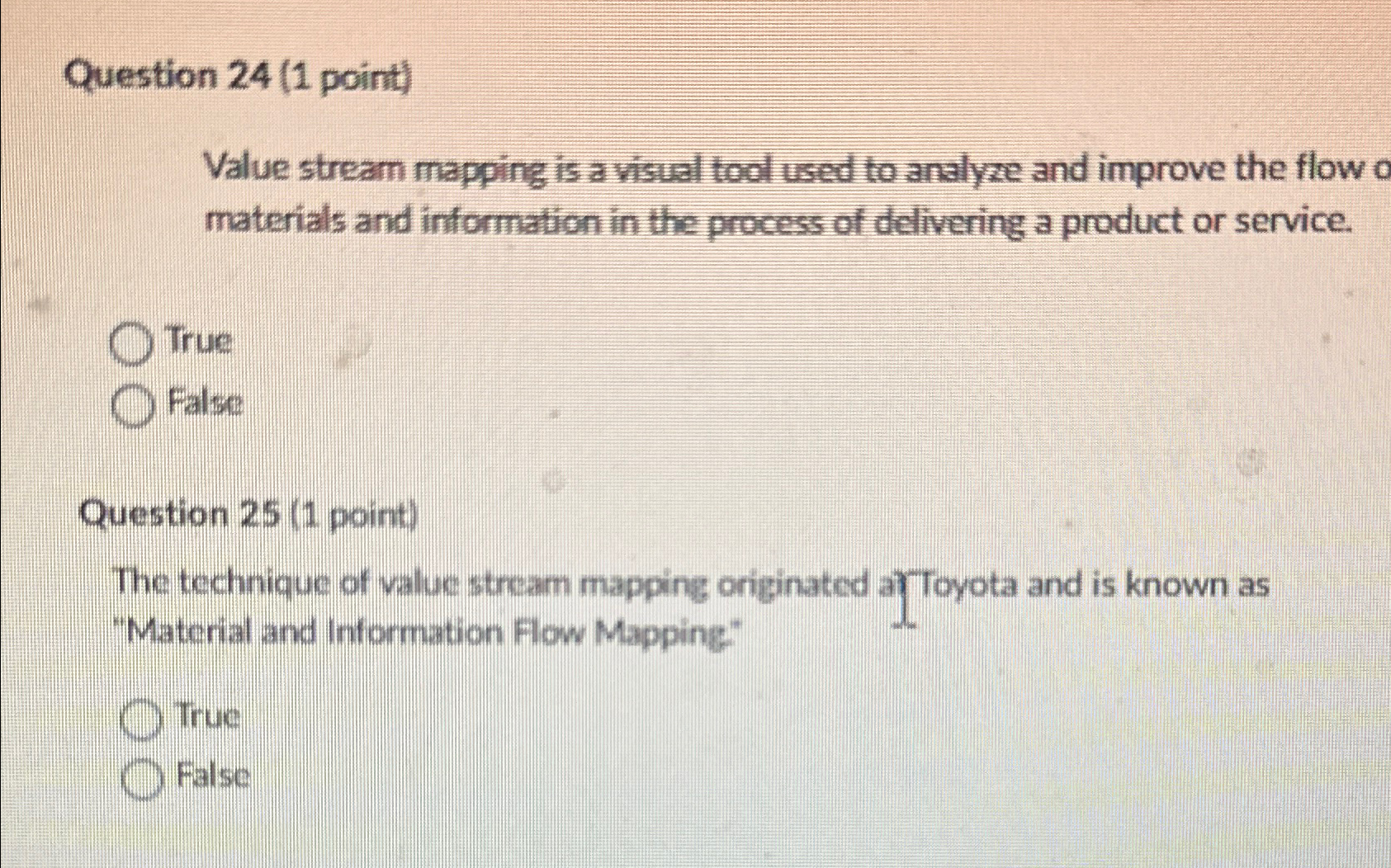  Question 24(1 point) Value stream mapping is a visual tool used