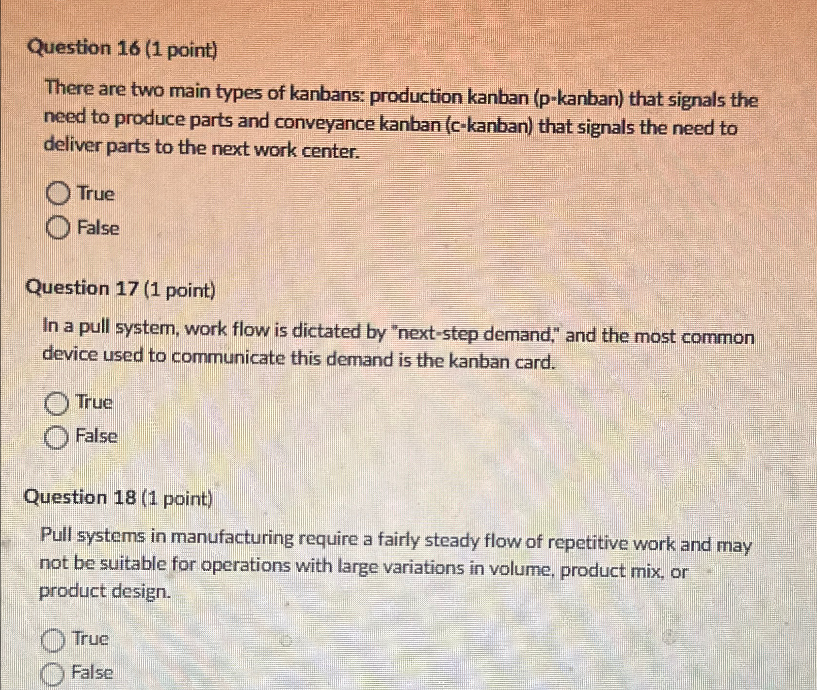  Question 16(1 point) There are two main types of kanbans: production