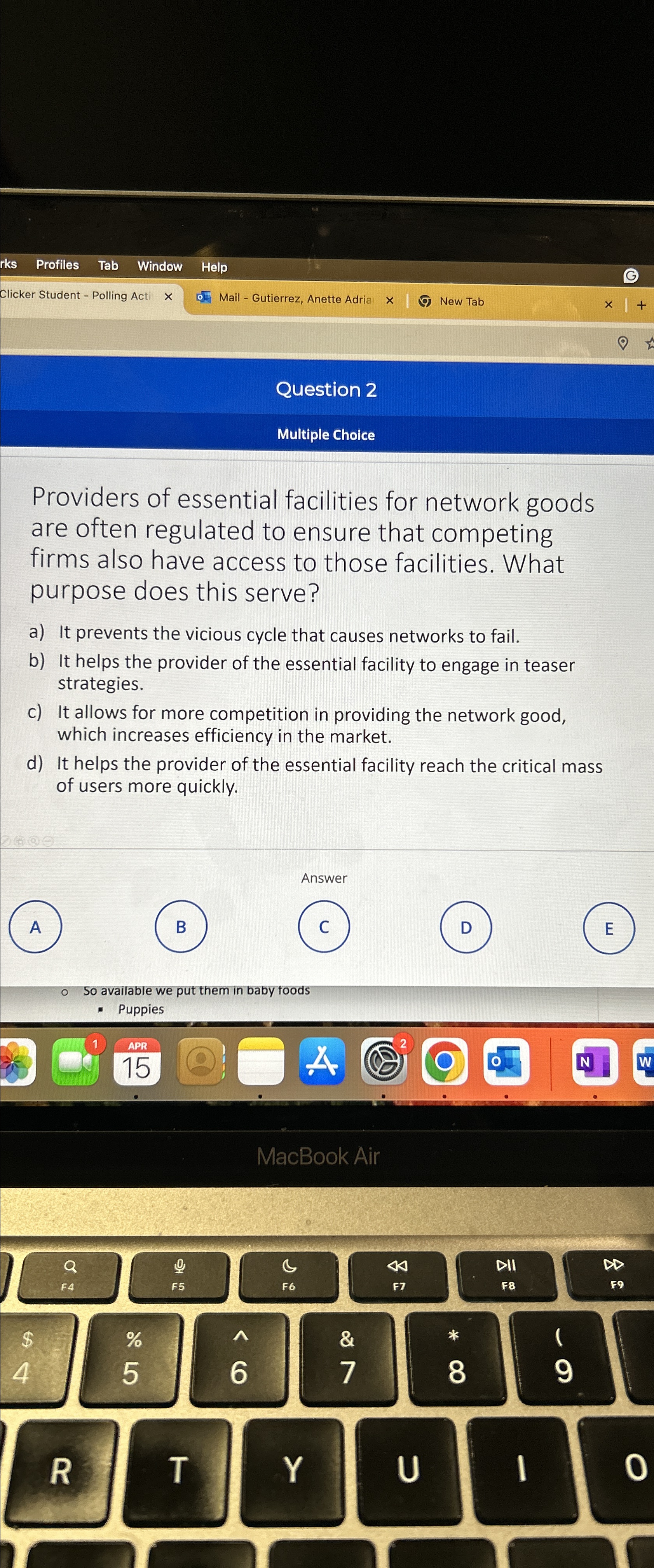  Question 2 Multiple Choice Providers of essential facilities for network goods