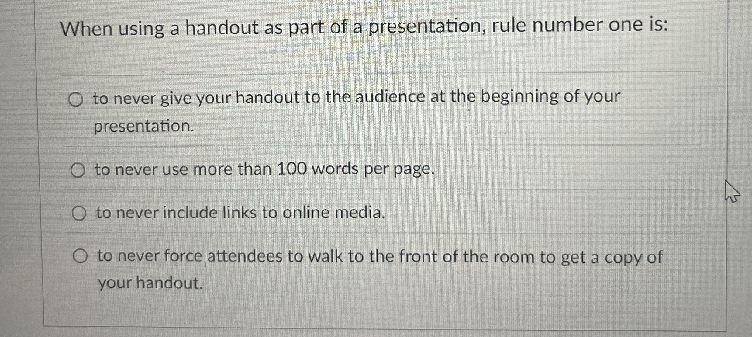  When using a handout as part of a presentation, rule number