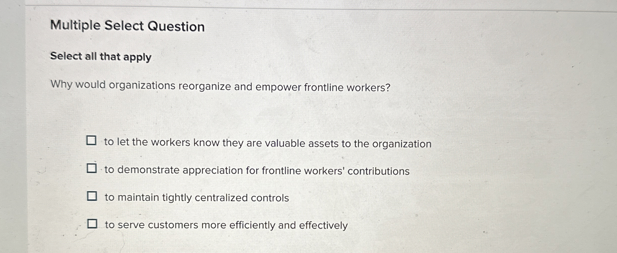  Multiple Select Question Select all that apply Why would organizations reorganize