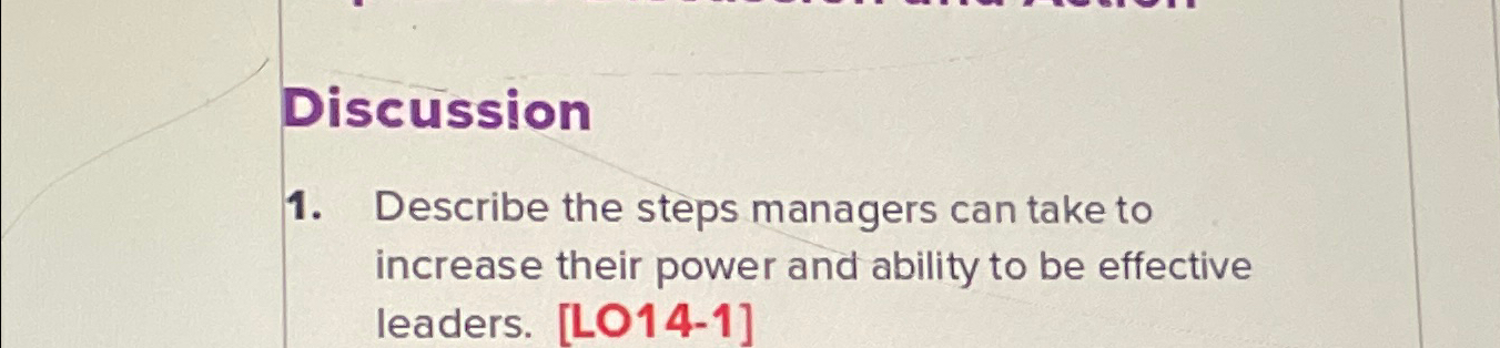  Discussion Describe the steps managers can take to increase their power