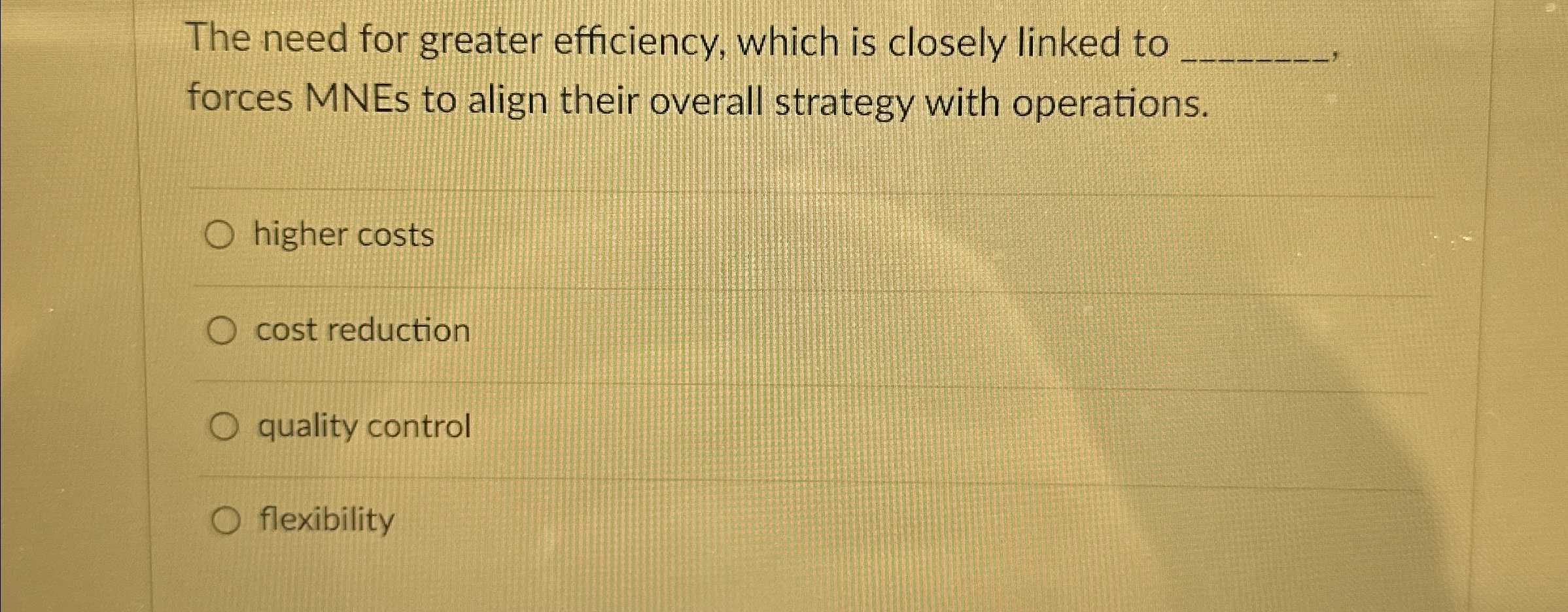  The need for greater efficiency, which is closely linked to forces