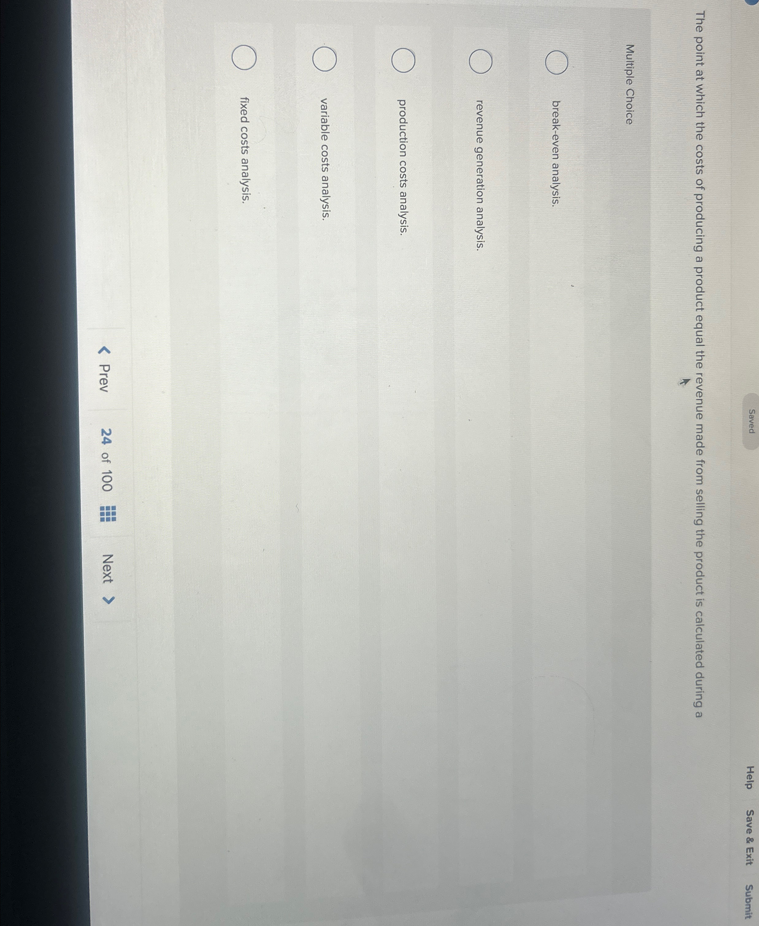  Saved Help Save & Exit Submit The point at which the