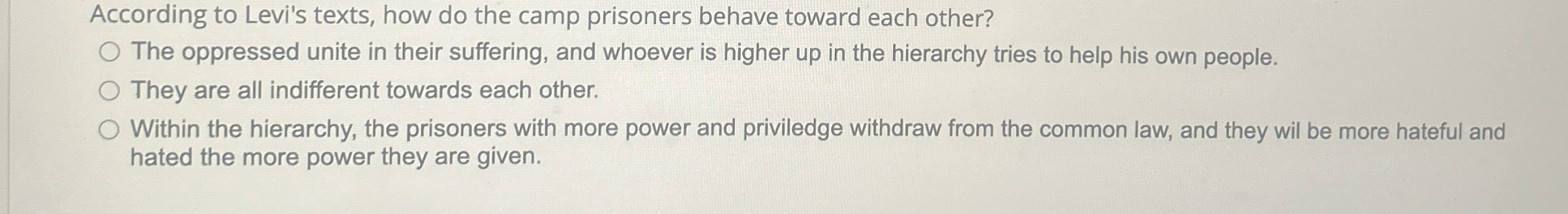  According to Levi's texts, how do the camp prisoners behave toward