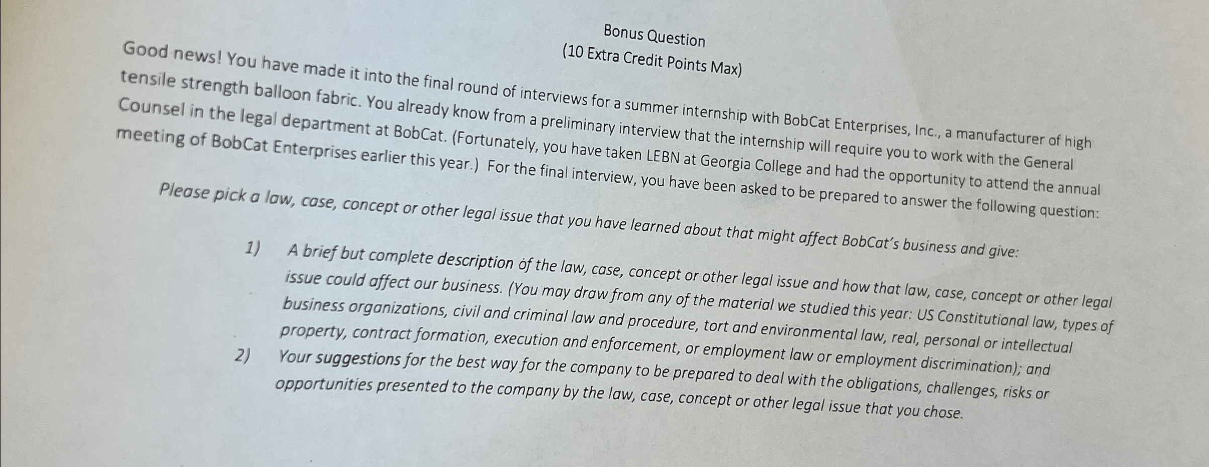  Bonus Question (10 Extra Credit Points Max) Good news! You have