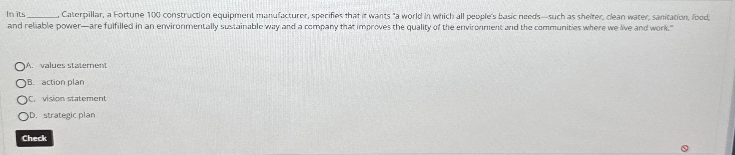  In its , Caterpillar, a Fortune 100 construction equipment manufacturer, specifies