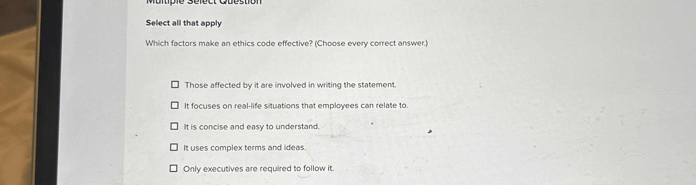  Select all that apply Which factors make an ethics code effective?