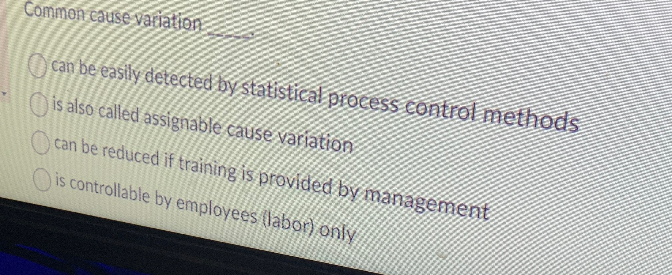  Common cause variation q, can be easily detected by statistical process