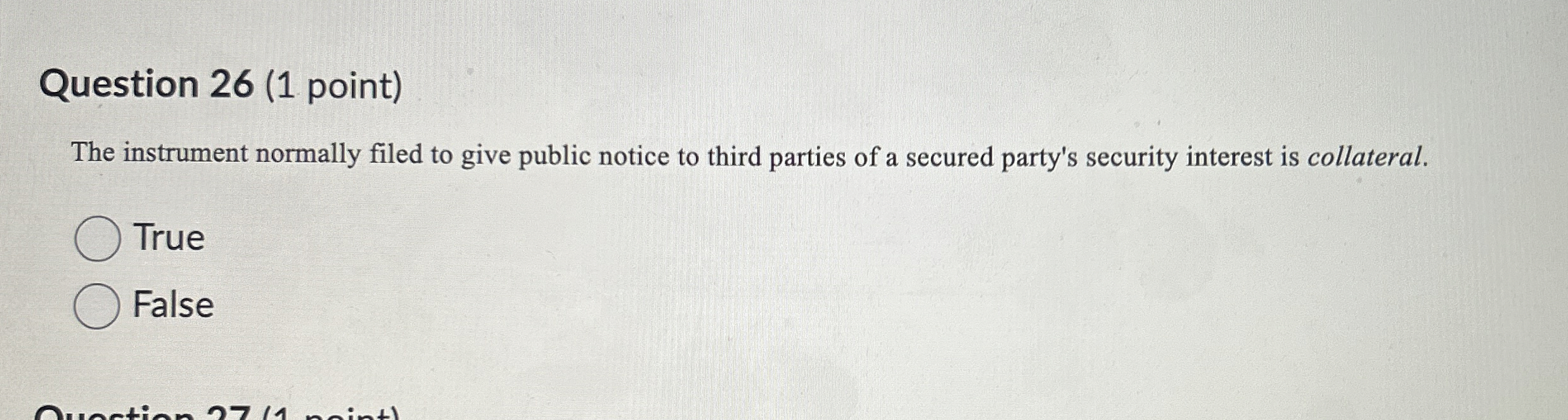  Question 26(1 point) The instrument normally filed to give public notice