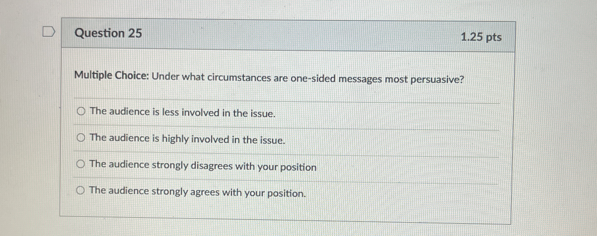  Question 25 1.25 pts Multiple Choice: Under what circumstances are one-sided