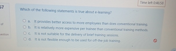  Time left 0:46:58 Which of the following statements is true about