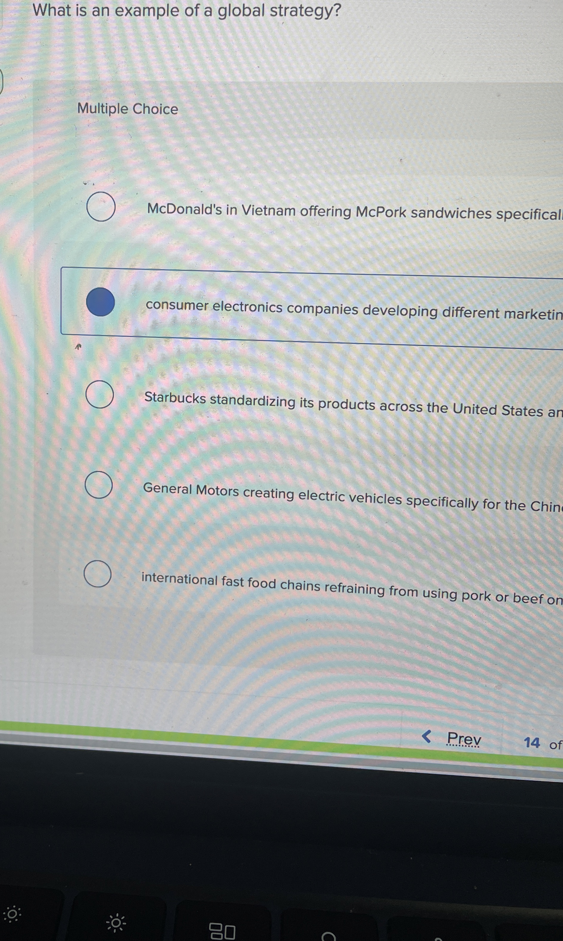  What is an example of a global strategy? Multiple Choice McDonald's