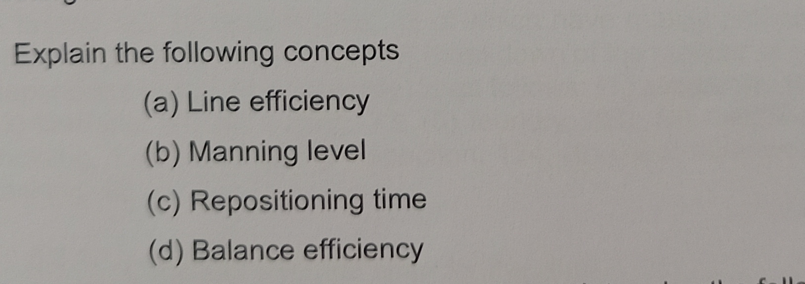 Explain the following concepts (a) Line efficiency (b) Manning level (c)