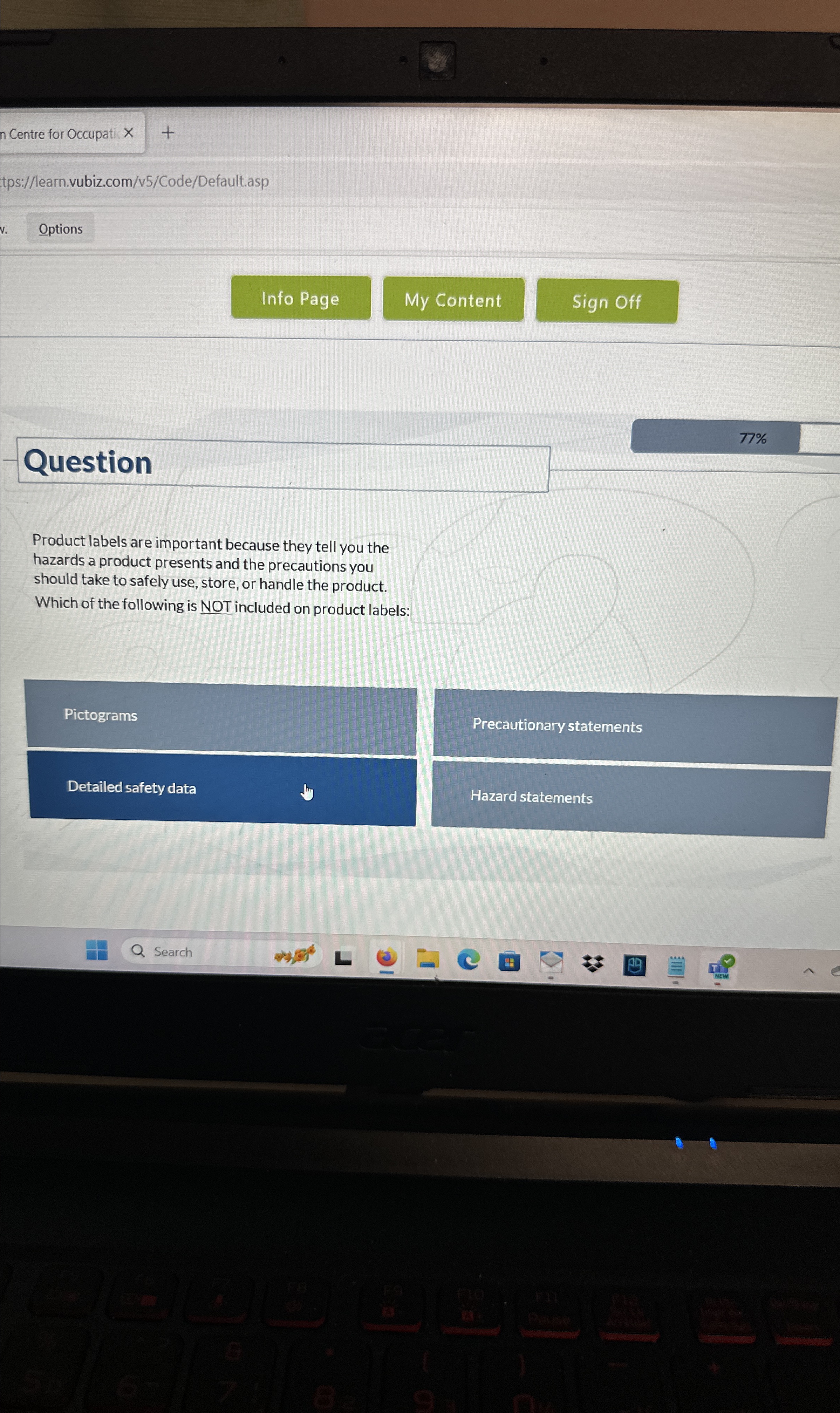  Centre for Occupati tps://learn.vubiz.com/v5/Code/Default.asp Options My Content Question 77% Product labels