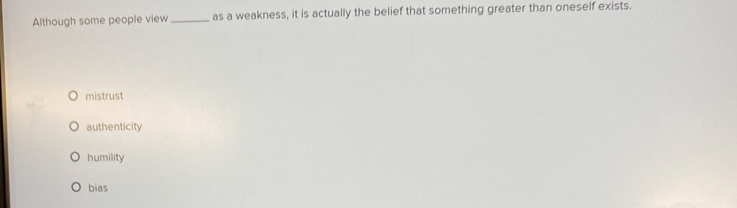  Although some people view q, as a weakness, it is actually
