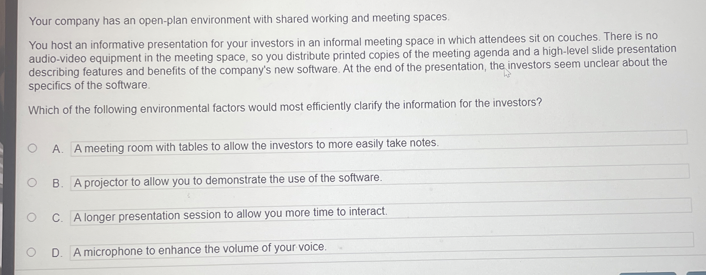  Your company has an open-plan environment with shared working and meeting