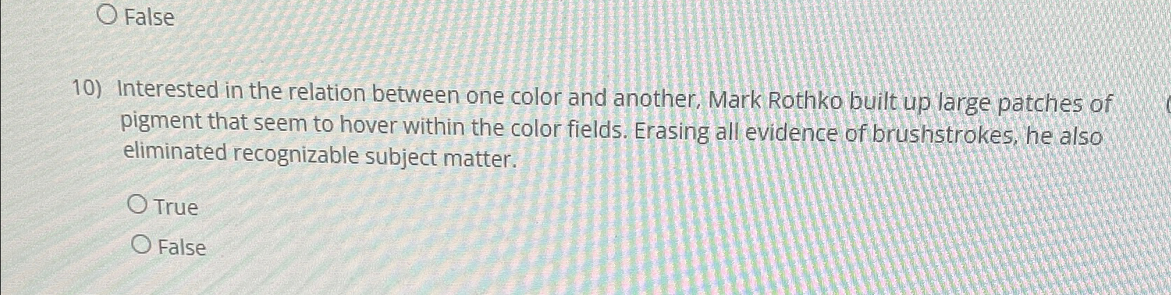  False Interested in the relation between one color and another, Mark