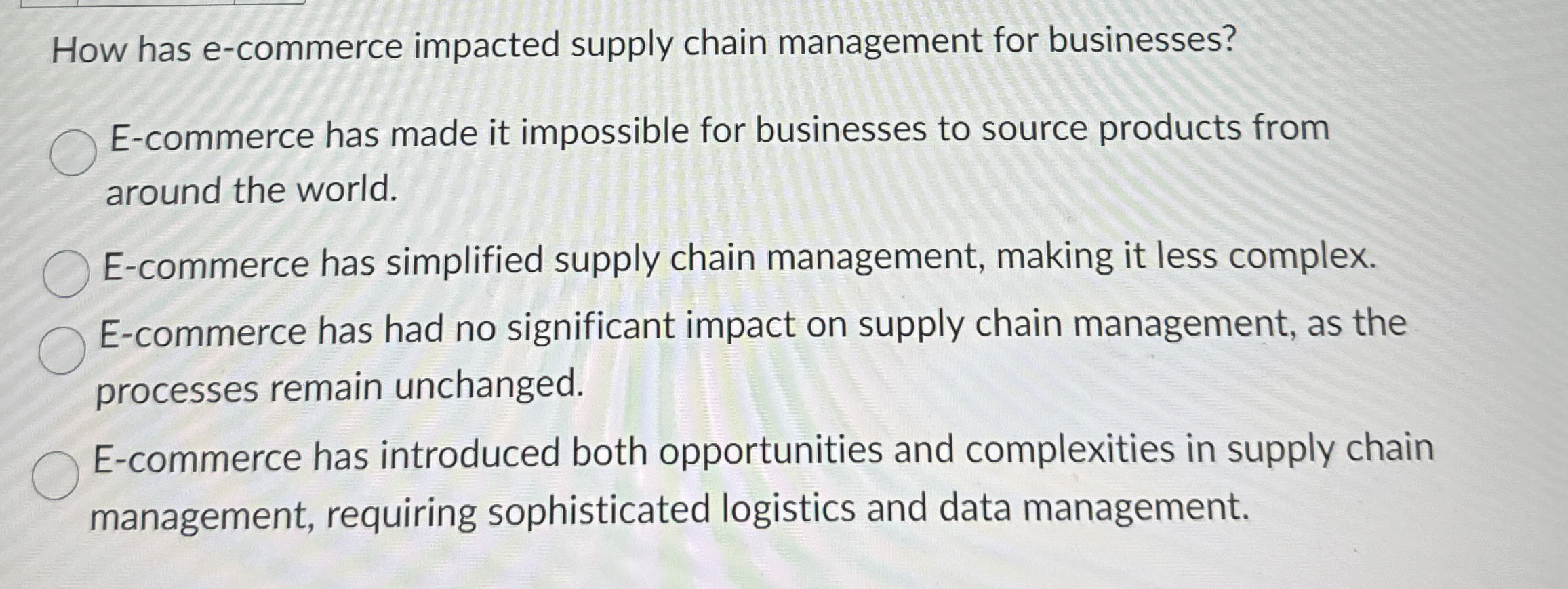  How has e-commerce impacted supply chain management for businesses? E-commerce has