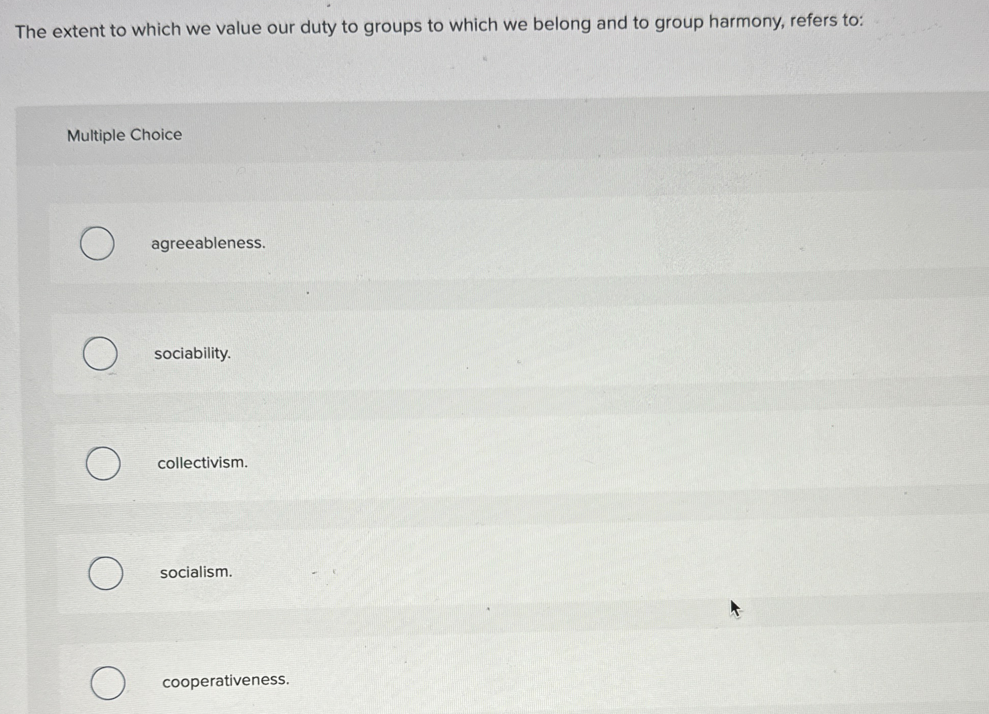  The extent to which we value our duty to groups to